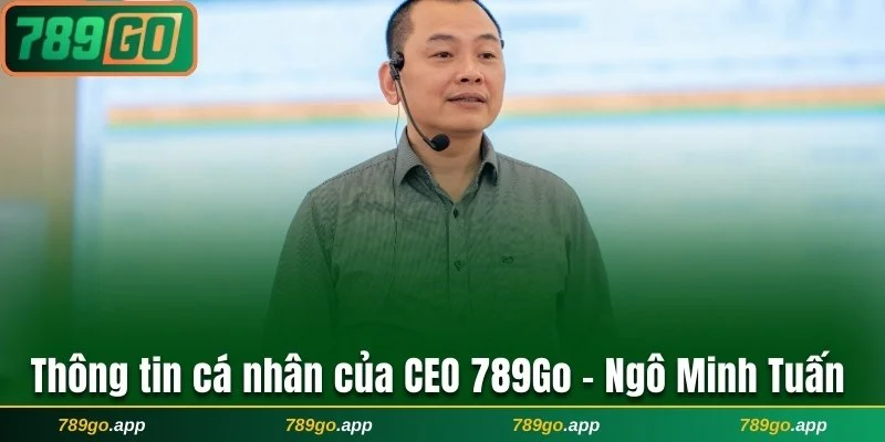 CEO 789Go Ngô Minh Tuấn