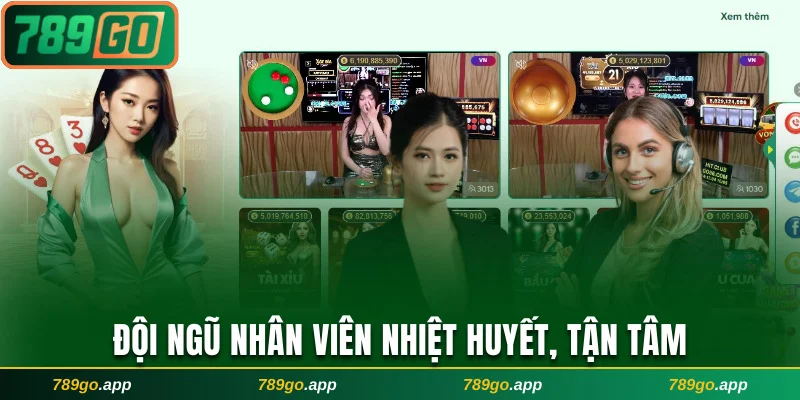 Giới thiệu 789Go đội ngũ nhân viên nhiệt huyết